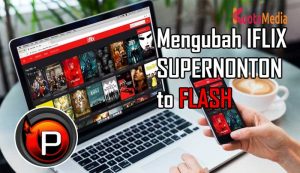 Cara Mengubah Kuota Iflix dan SuperNonton Menjadi Kuota Flash