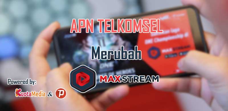 APN Telkomsel Untuk Mengubah Kuota MAXstream Menjadi Reguler