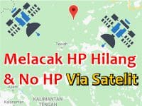Cara Melacak HP Hilang No HP Lewat Satelit GPS