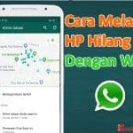 Cara Melacak HP Hilang Dengan WA