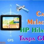 Cara Melacak HP Hilang Tanpa GPS
