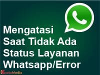 Kenapa Status Layanan WhatsApp Tidak Tersedia