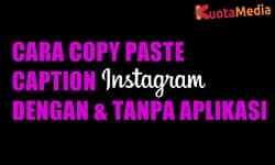 Cara Copy Paste Caption Instagram Dengan Tanpa Aplikasi 9